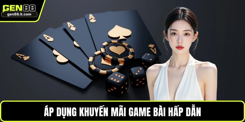Game Bài GEN88 3 Áp dụng khuyến mãi game bài hấp dẫn