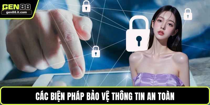 Quyền Riêng Tư 2 Các biện pháp bảo vệ thông tin an toàn