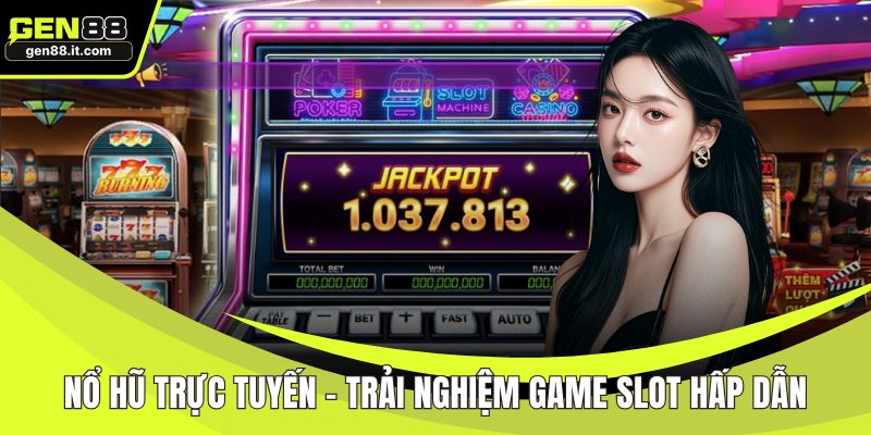 Nổ hũ trực tuyến